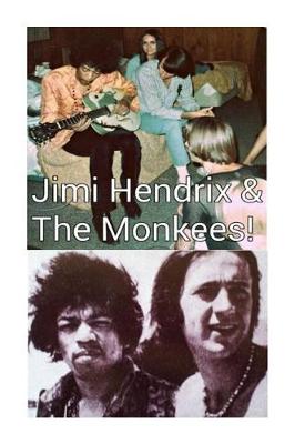 Book cover for Jimi Hendrix & The Monkees!