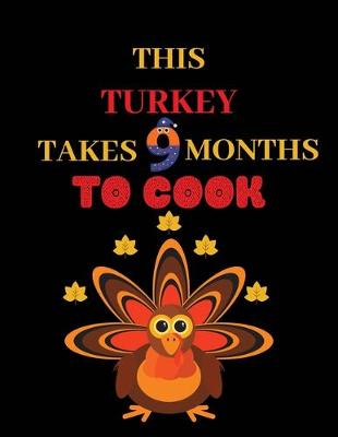 Book cover for This turkey takes 9 months to cook