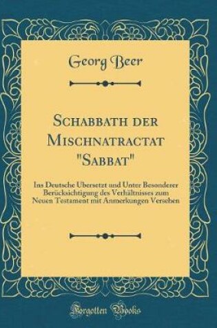 Cover of Schabbath Der Mischnatractat "sabbat"