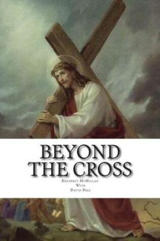Cover of Beyond The Cross
