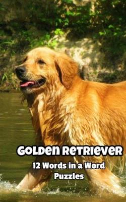 Book cover for Golden Retriever 12 Words in a Word Puzzles