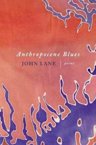 Cover of Anthropocene Blues