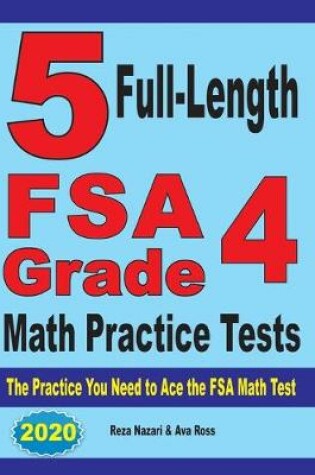 Cover of 5 Full-Length FSA Grade 4 Math Practice Tests