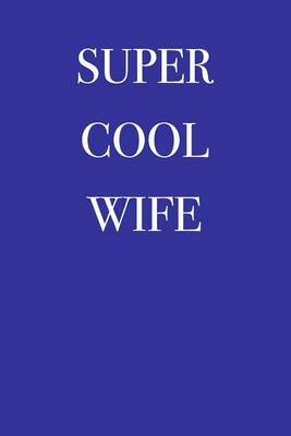 Book cover for Super Cool Wife