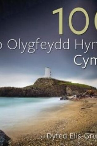 Cover of 100 o Olygfeydd Hynod Cymru