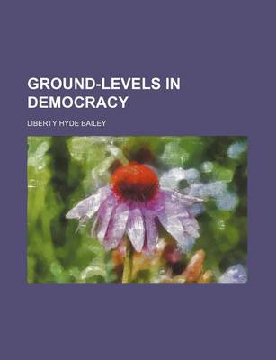 Book cover for Ground-Levels in Democracy