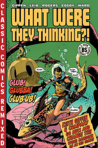 Cover of What Were They Thinking?!