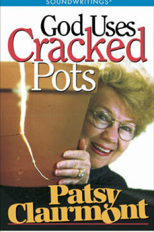 Cover of God Uses Cracked Pots Audio
