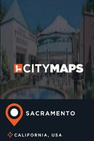 Cover of City Maps Sacramento California, USA