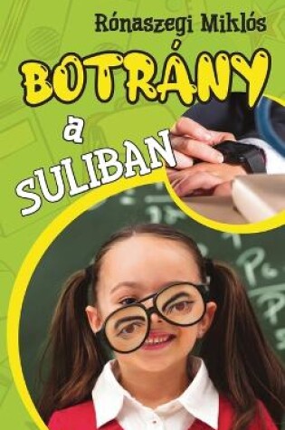 Cover of Botrány a suliban