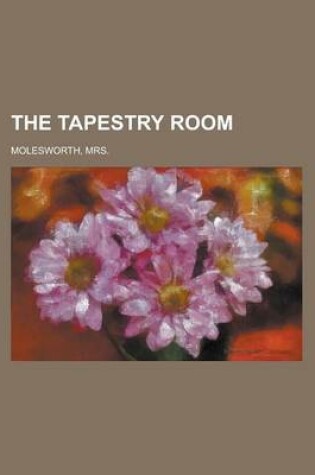 Cover of The Tapestry Room