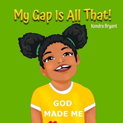 Book cover for My Gap Is All That!