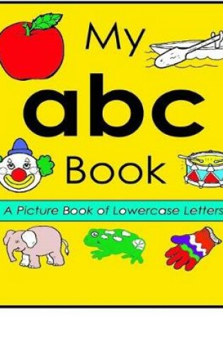 Cover of A Picture Book of Lowercase Letters