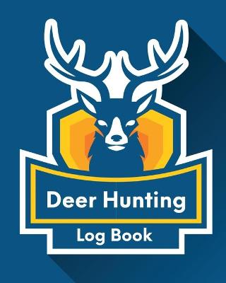 Book cover for Deer Hunting Log Book