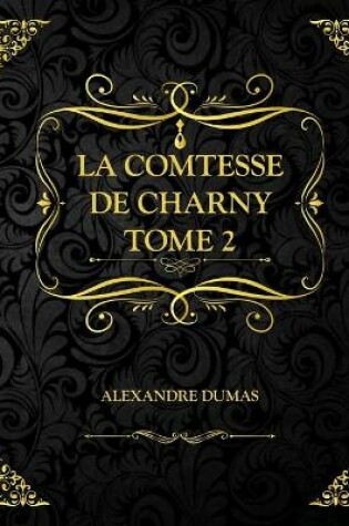 Cover of La Comtesse de Charny Tome 2