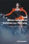 Book cover for Zwei Motorradfahrerin Kommen zur Rettung. Cindy die Vampir Vol. 5