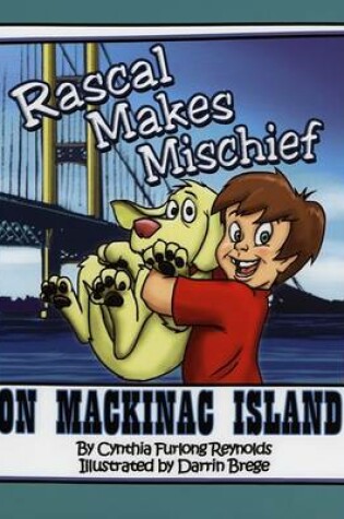 Cover of Rascal Makes Mischief on Mackinac Island