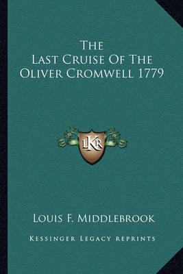 Book cover for The Last Cruise of the Oliver Cromwell 1779