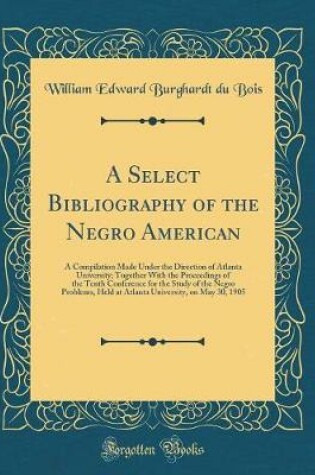 Cover of A Select Bibliography of the Negro American