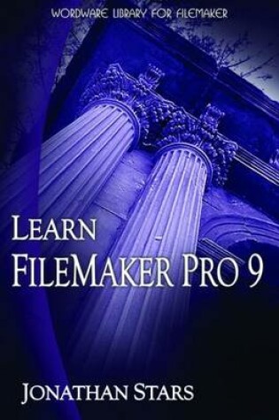 Cover of Learn FileMaker Pro 9