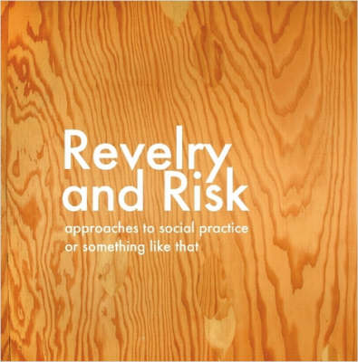 Book cover for Revelry and Risk