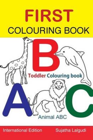 Cover of First Colouring book. ABC. Toddler Colouring Book