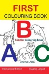 Book cover for First Colouring book. ABC. Toddler Colouring Book