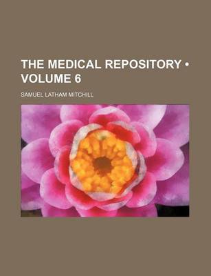 Book cover for The Medical Repository (Volume 6)