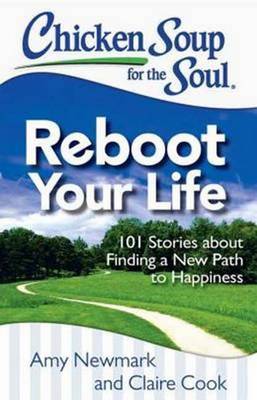 Book cover for Chicken Soup for the Soul: Reboot Your Life