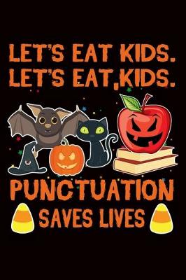 Book cover for Let's Eat Kids. Let's Eat, Kids. Punctuation Saves Lives