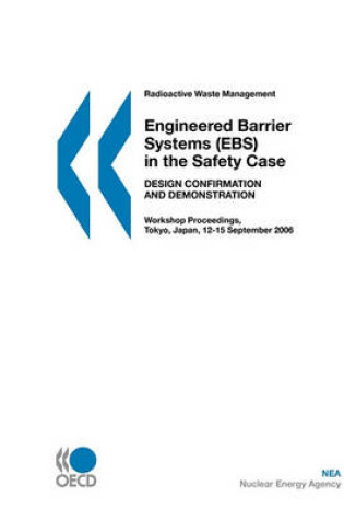 Cover of Radioactive Waste Management Engineered Barrier Systems (EBS) in the Safety Case