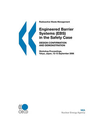 Book cover for Radioactive Waste Management Engineered Barrier Systems (EBS) in the Safety Case