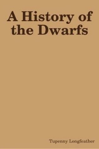 Cover of A History of the Dwarfs