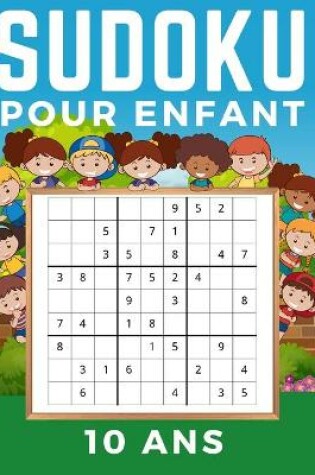 Cover of Sudoku Enfant 10 Ans