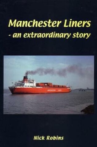 Cover of Manchester Liners - an Extraordinary Story