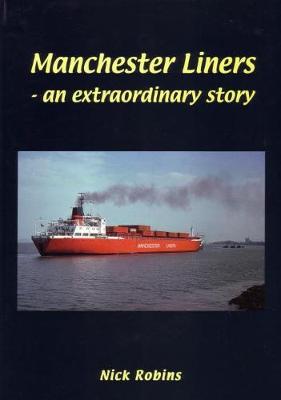 Book cover for Manchester Liners - an Extraordinary Story