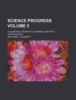 Book cover for Science Progress Volume 5; A Quarterly Review of Current Scientific Investigation