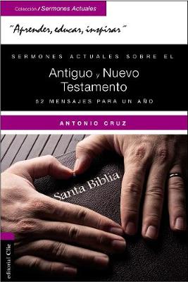 Book cover for Sermones Actuales Sobre El Antiguo Y El Nuevo Testamento