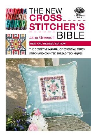 Cover of The New Cross Stitcher's Bible