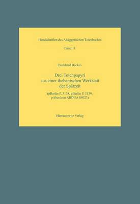 Book cover for Drei Totenpapyri Aus Einer Thebanischen Werkstatt der Spatzeit