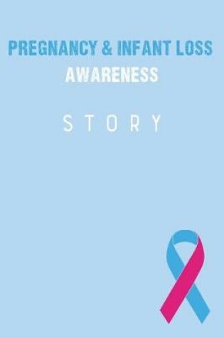 Cover of Pregnancy & Infant Loss Awareness Story