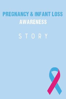 Book cover for Pregnancy & Infant Loss Awareness Story