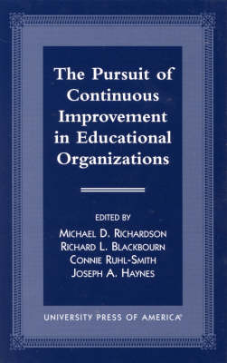 Book cover for The Pursuit of Continuous Improvement in Educational Organizations