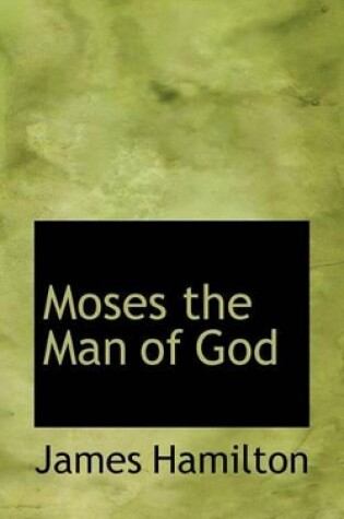 Cover of Moses the Man of God