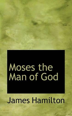 Book cover for Moses the Man of God