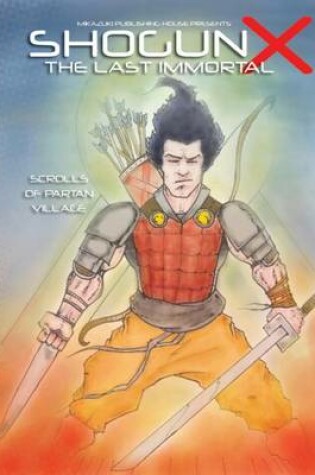 Cover of Shogun X the Last Immortal