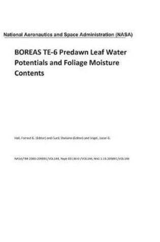 Cover of Boreas Te-6 Predawn Leaf Water Potentials and Foliage Moisture Contents