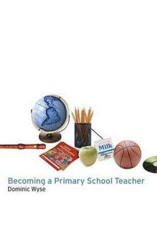 Cover of Becoming a Primary School Teacher