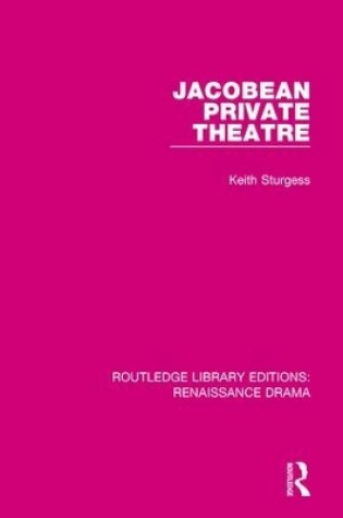 Cover of Jacobean Private Theatre