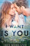 Book cover for All I Want Is You